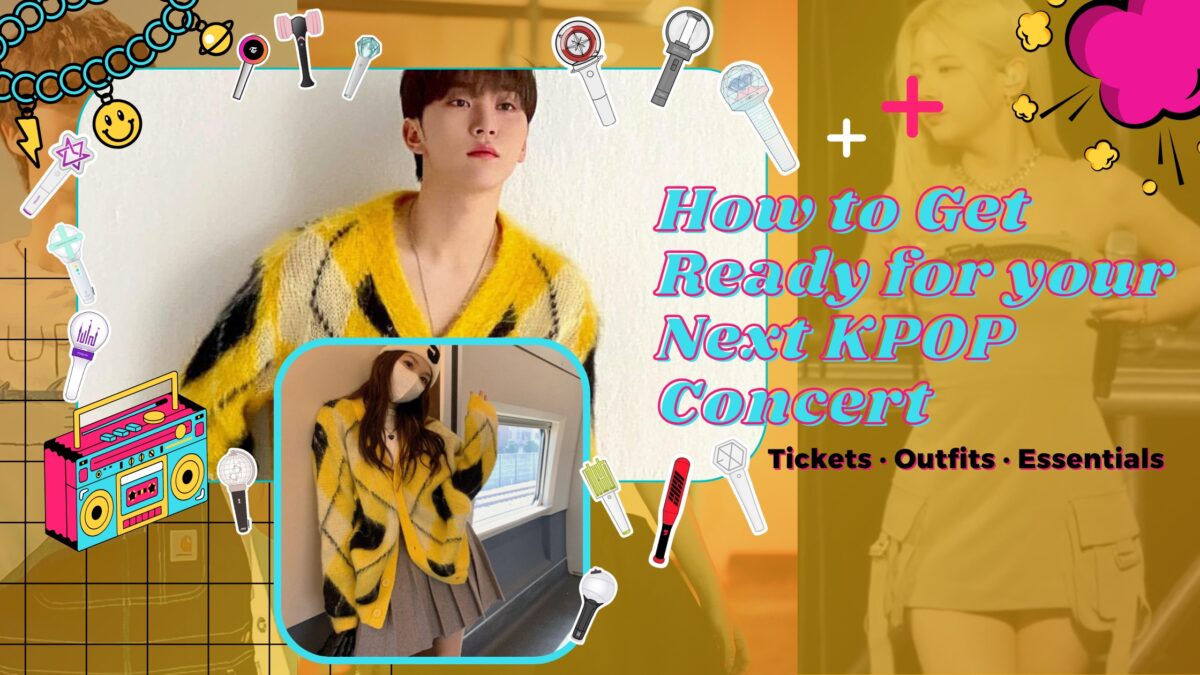 How to Get Ready for Your Next KPOP Concert